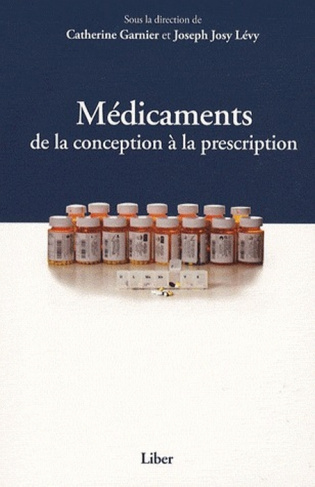 Médicaments. De la conception à la prescription