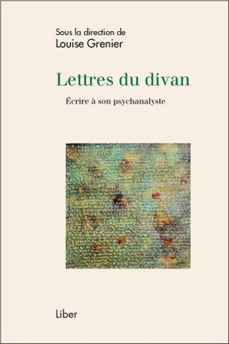 Lettres du divan. Ecrire à son psychanalyste