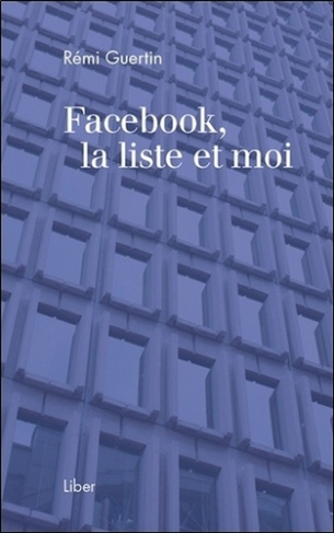 Facebook, la liste et moi