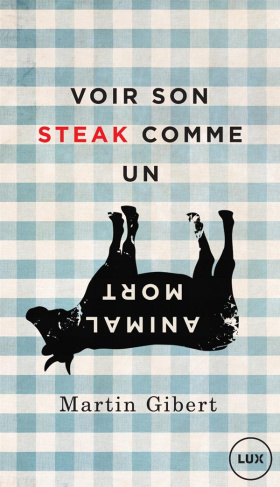 Voir son steak comme un animal mort. Véganisme et psychologie morale
