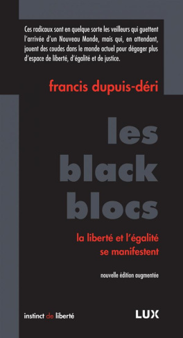 Les black blocs. La liberté et l'égalité se manifestent