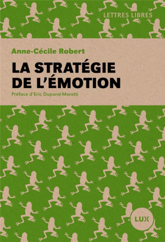 La stratégie de l'émotion
