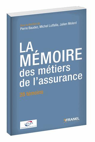 La mémoire des métiers de l'assurance