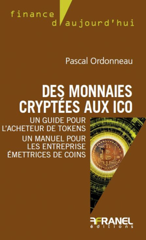 Des monnaies cryptées aux initial coins offerings. Un guide pour l'acheteur de tokens, un manuel pou
