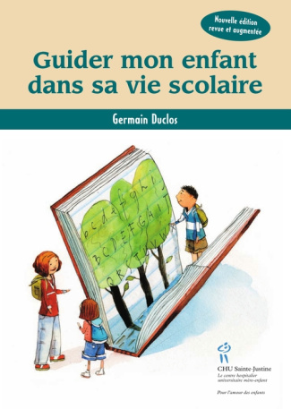Guider mon enfant dans sa vie scolaire. 2e édition revue et augmentée