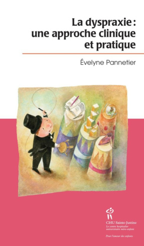 La dyspraxie. Une approche clinique et pratique