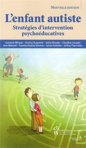 L'enfant autiste. Stratégies d'intervention psychoéducatives