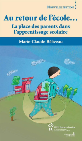 Au retour de l'école... La place des parents dans l'apprentissage scolaire, 3e édition