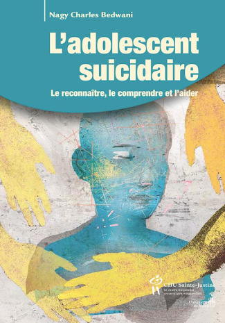 L'adolescent suicidaire. Le reconnaître, le comprendre et l'aider