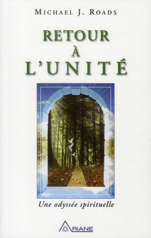Retour à l'unité / Une odyssée spirituelle