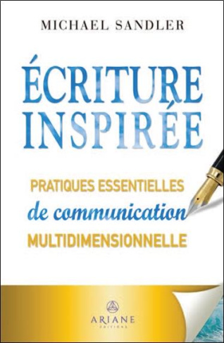 Ecriture inspirée - Pratiques essentielles de communication multidimensionnelle