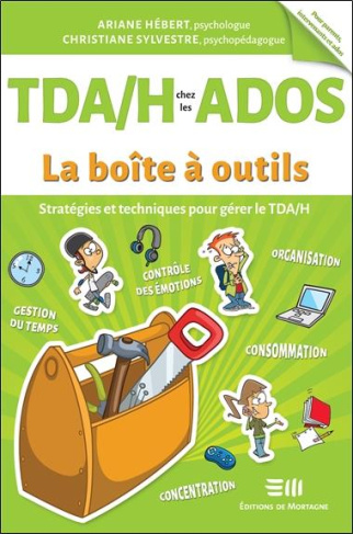 TDA/H chez les ados. Stratégies et techniques pour gérer le TDA/H