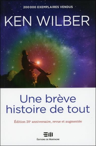 Une brève histoire de tout. Edition revue et augmentée