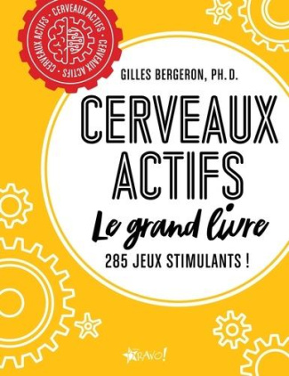 Cerveaux actifs. Le grand livre