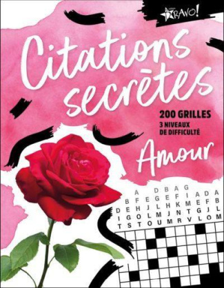 Citations secrètes amour. 200 grilles, 3 niveaux de difficulté