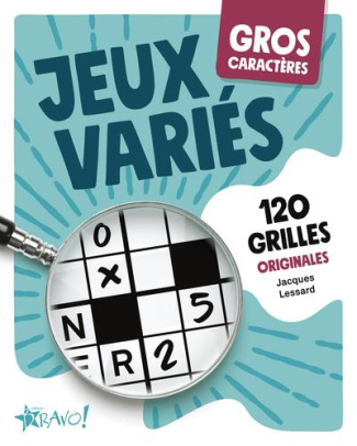 Jeux variés. 120 grilles originales [EDITION EN GROS CARACTERES