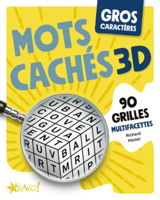 Gros caractères - Mots cachés 3D. 90 grilles multifacettes