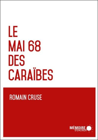 Le Mai 68 des Caraïbes