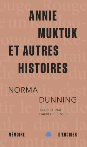 Annie Muktuk et autres histoires