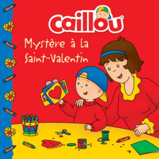 Caillou : Mystère à la Saint-Valentin
