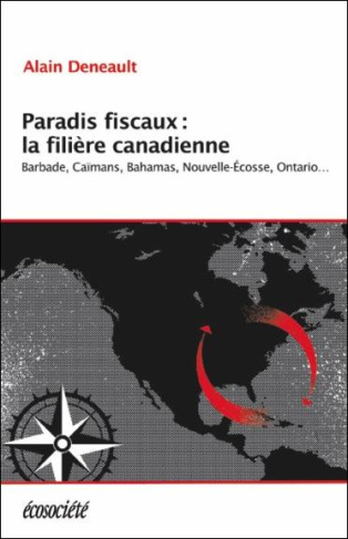Paradis fiscaux : la filière canadienne