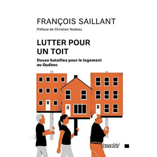 Lutter pour un toit. Douze batailles pour le logement au quotidien