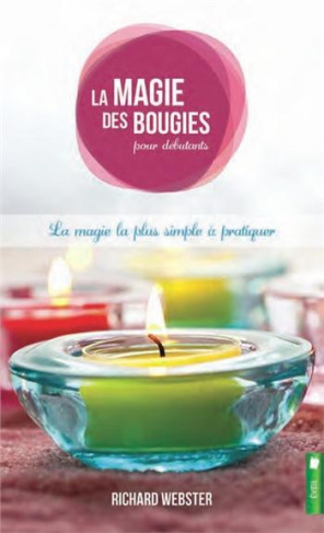 La magie des bougies pour débutants. La magie la plus simple à pratiquer