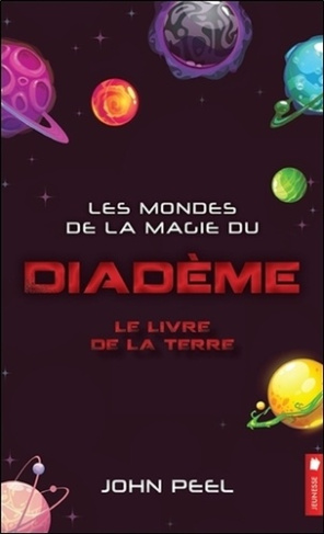 Les mondes de la magie du Diadème Tome 5 : Le livre de la Terre