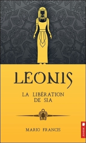 Leonis Tome 7 : La libération de Sia