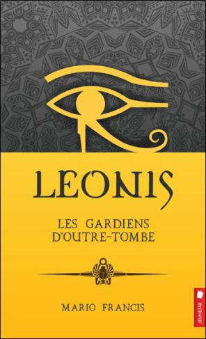 Leonis Tome 8 : Les gardiens d'outre-tombe