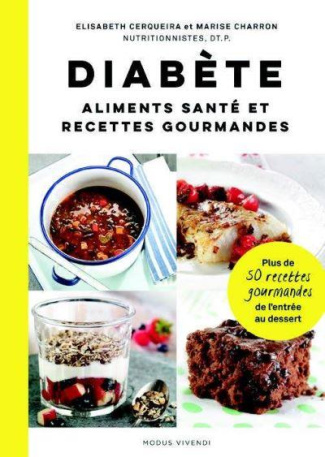 Diabète. Aliments santé et recettes gourmandes