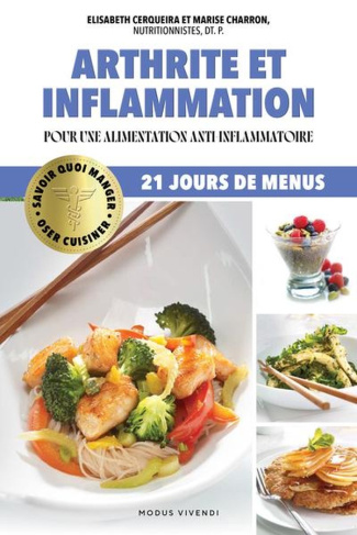 Arthrite et inflammation. Pour une alimentation anti-inflammatoire, 21 jours de menus