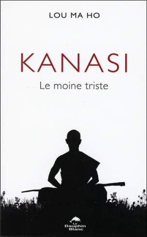 Kanasi. Le moine triste