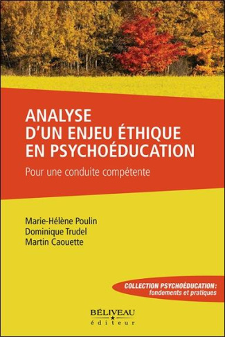 Analyse d'un enjeu éthique en psychoéducation. Pour une conduite compétente