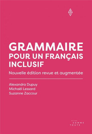 Grammaire pour un français inclusif. Edition revue et augmentée