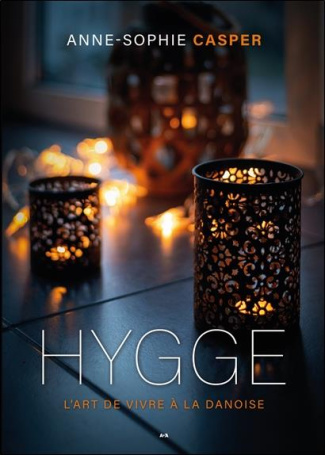 Hygge. L'art de vivre à la danoise