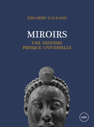Miroirs. Une histoire presque universelle