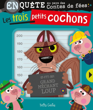Les trois petits cochons. Enquête au pays des contes de fées