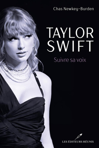 Taylor Swift. Suivre sa voix