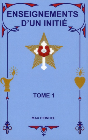 Enseignements d'un initié - Tome 1