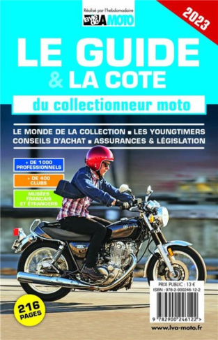 Le guide & la cote du collectionneur moto. Edition 2023