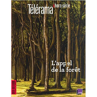 Télérama hors-série Hors-série N° 213, juin 2018 : L'appel de la forêt
