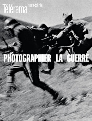 Télérama Hors-série N° 227, novembre 2020 : Photographier la guerre