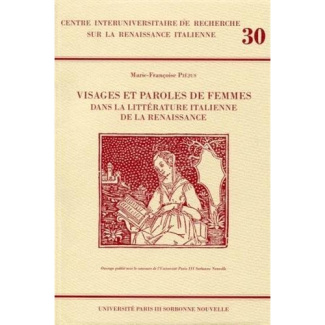 Visages et paroles de femmes dans la littérature Italienne de la Renaissance