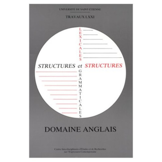 Structures lexicales et grammaticales. Domaine anglais, communications présentées à l'Atelier de lin