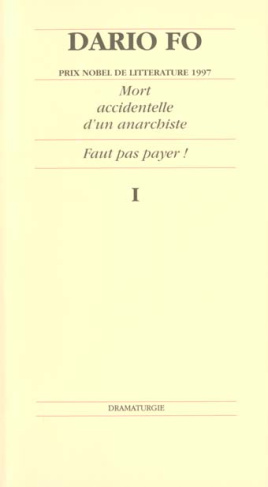 Mort accidentelle d' un anarchiste, Faut pas payer !