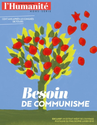 L'Humanité Hors-série. Besoin de communisme