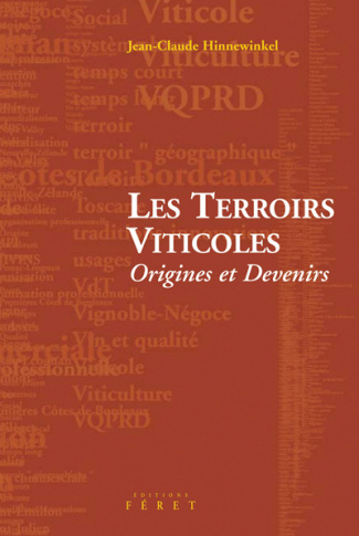 TERROIRS VITICOLES-ORIGINES ET DEVENIRS