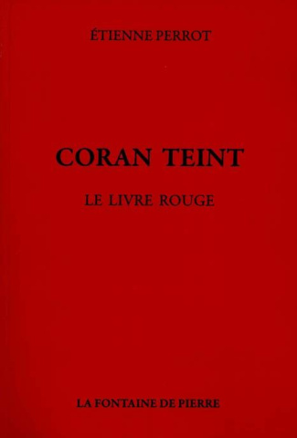CORAN TEINT - LE LIVRE ROUGE