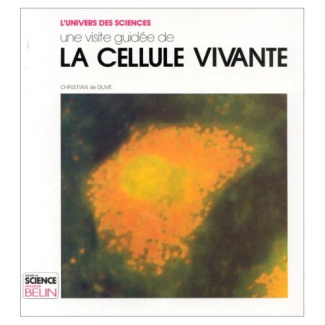 Une Visite guidée de la cellule vivante